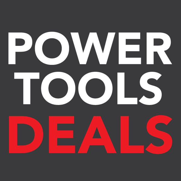 Power Tools Deals